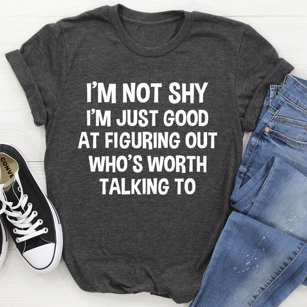 I'm Not Shy Tee