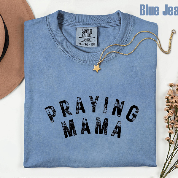 Comfort Colors Praying Mama Shirt, Faith Mama Shirt, Christian Mom Shirt, Religious Mama Graphic Tee