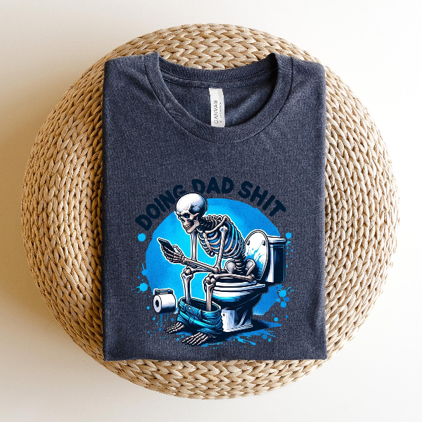 Doin Dad Shit Shirt Funny Skeleton Dad Tee Gift