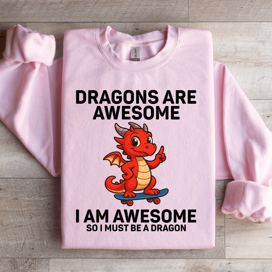 Dragons Are Awesome Sweatshirt