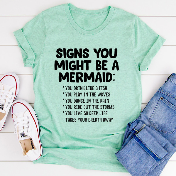 Signs You Might Be A Mermaid Tee