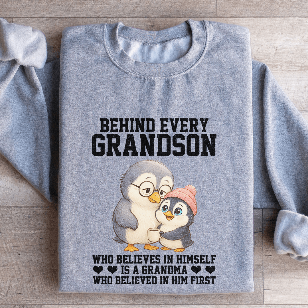 Behind Every Grandson Sweatshirt