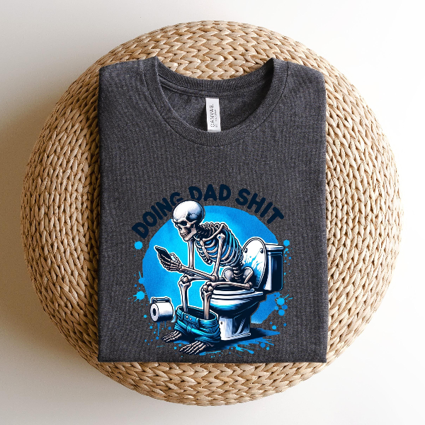 Doin Dad Shit Shirt Funny Skeleton Dad Tee Gift
