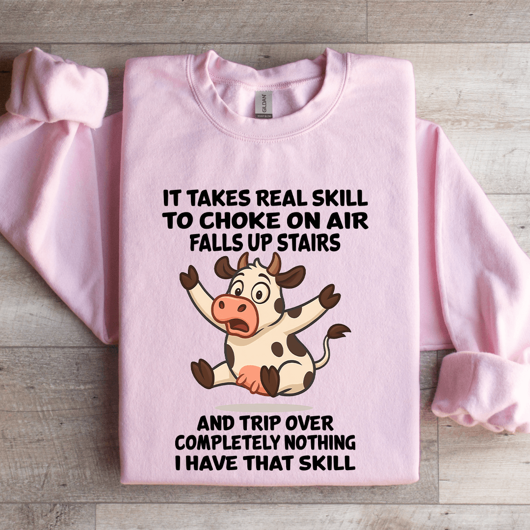 It Takes Real Skill To Choke On Air Fallas Up Stairs Sweatshirt
