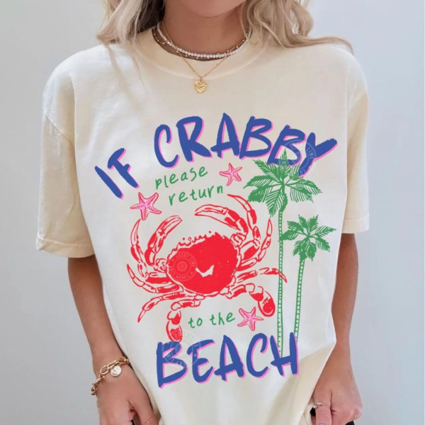 If Crabby Please Return Me to the Beach Shirt Funny Beach Graphic Tee Summer Vacation Gift