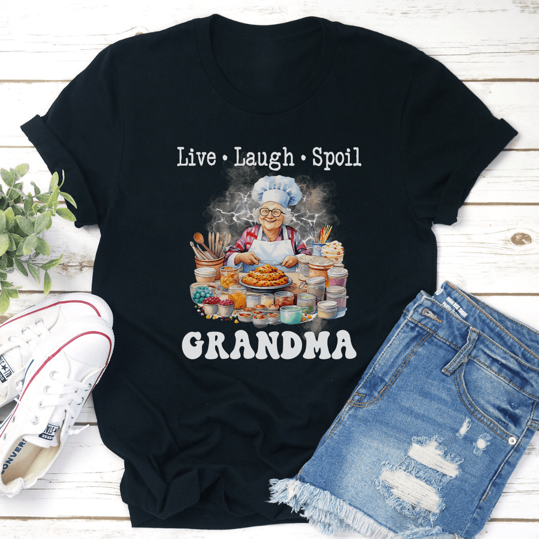 Live Laugh Spoil Grandma Tee