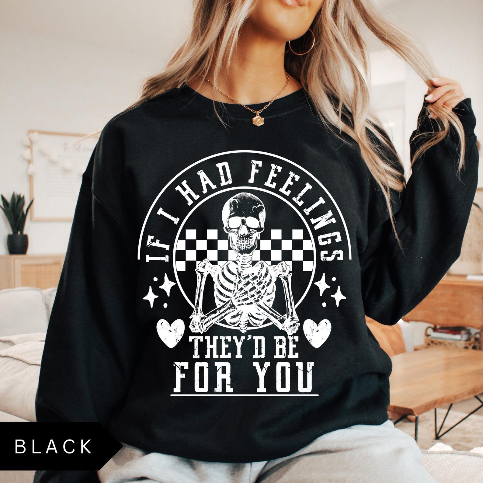 Retro Valentine's Day Sweatshirt, If I Had Feelings They'd Be For You, Skeleton shirt