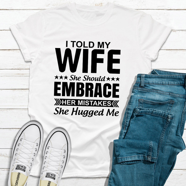 I Told My Wife She Should Embrace Her Mistakes