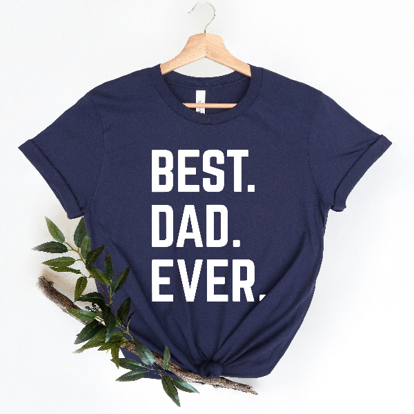 Best Dad Ever Shirt Funny Dad Tee Gift for Husband