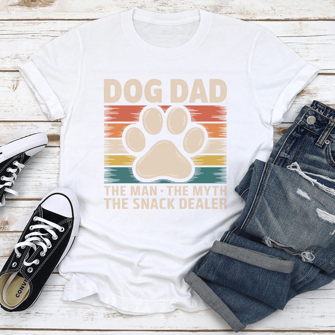 Dog Dad The Man The Myth The Snack Dealer Tee