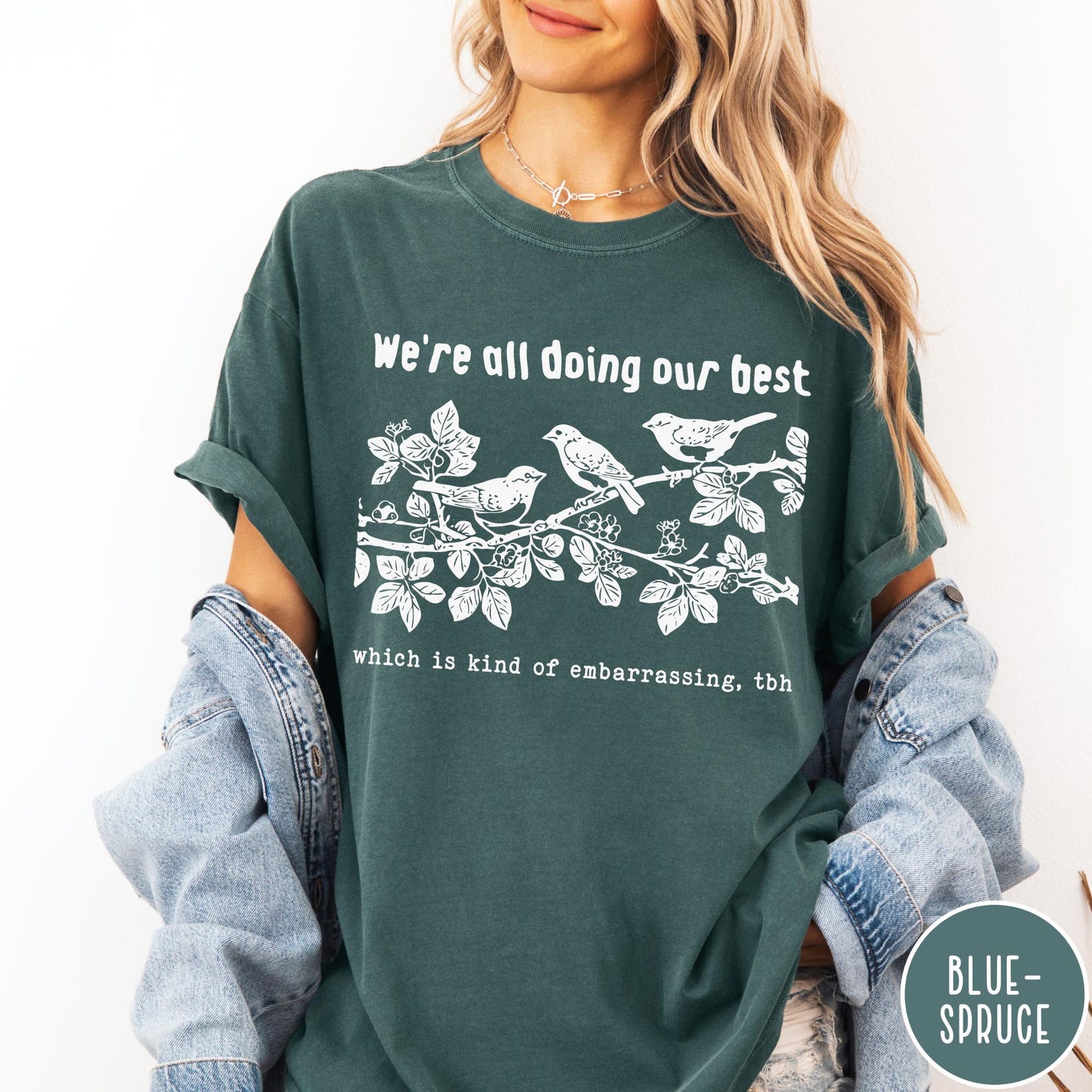 We're All Doing Our Best Comfort Colors T-Shirt, Which is Kind Of Embarrassing TBH Shirt, Funny Bird Sweatshirt