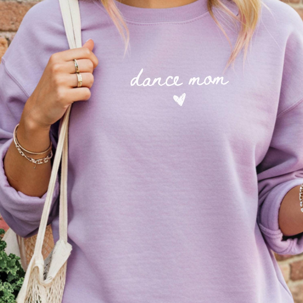 Dance Mom T-shirt Dance Mom Crewneck Mom Shirt Dance T-shirt Mama Sweatshirt Mothers Day Gift Dance Gift Hoodie