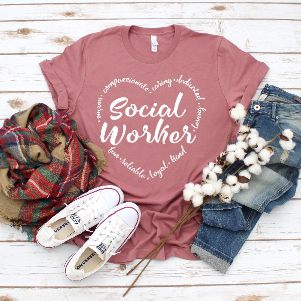 Social Work Shirt, Social Worker, Social Worker Gift, Social Work, LSW, MSW, LCSW, Social Work Shirt, Womens Shirt