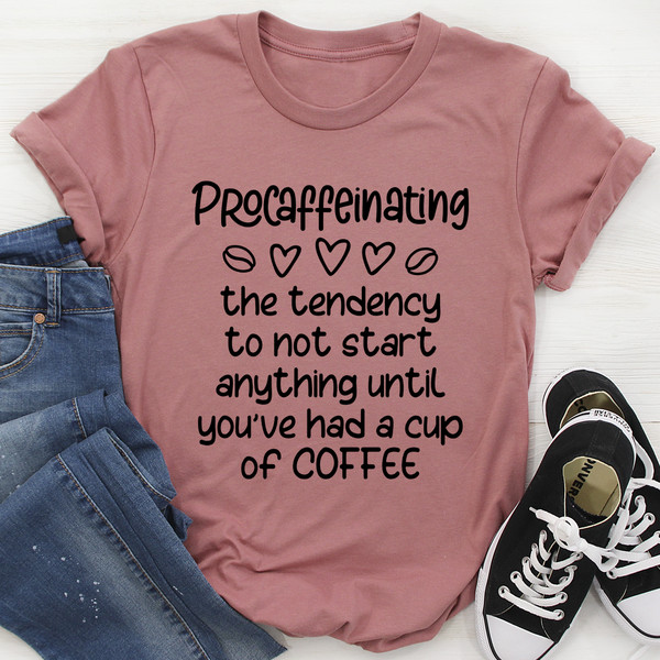 Procaffeinating Tee