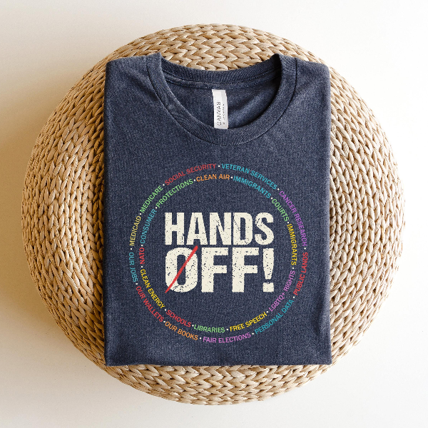 Hands Off Protest Shirt Political Activism Tee Save Public Lands Social Rights Graphic Shirt