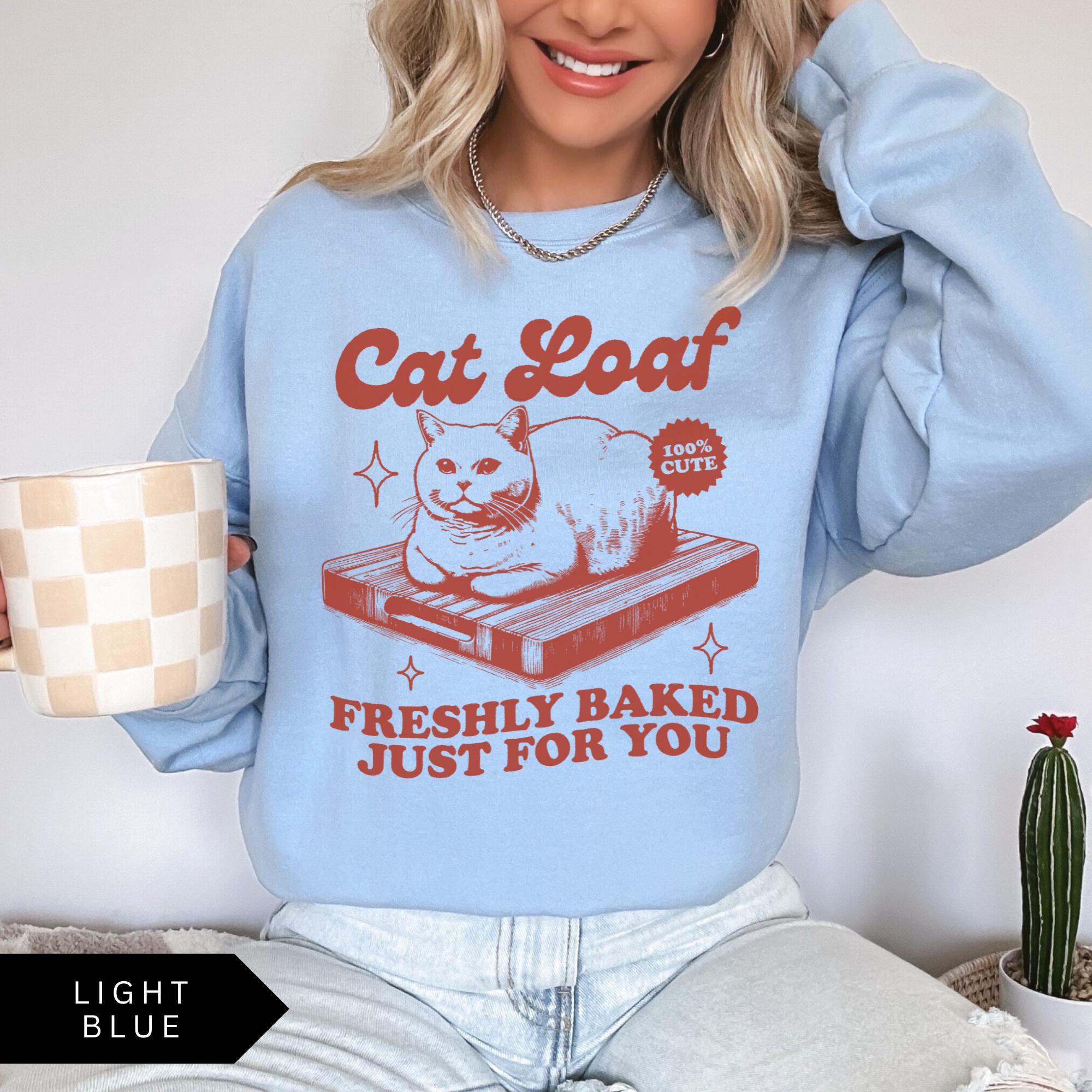 Cat Loaf Sweatshirt, Funny Cat Shirt, Trendy Vintage Retro Sweatshirts, Meme Sweatshirt, Cat Lover, Graphic Shirts
