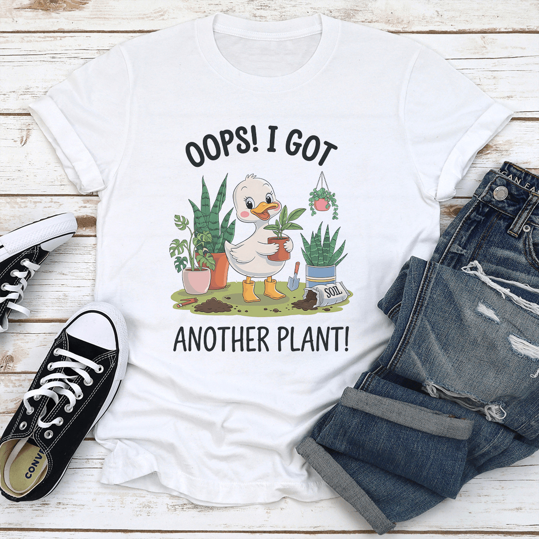 Oops I Got Another Plant Tee