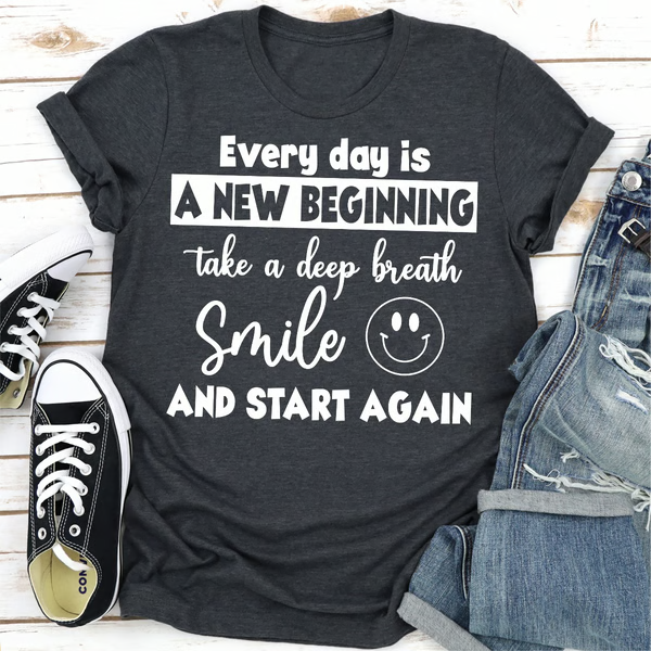 Every Day Is A New Beginning