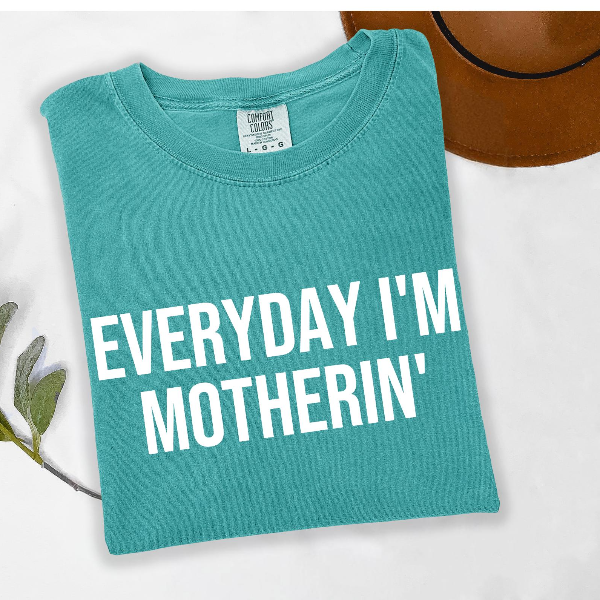 Everyday I Am Motherin Shirt Funny Mom Life Graphic Tee Trendy Minimal Outfit