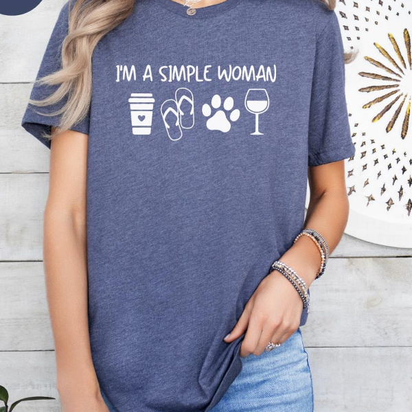 Im A Simple Woman Shirt Funny Dog Lover Wine Graphic Tee Cute Quote Outfit