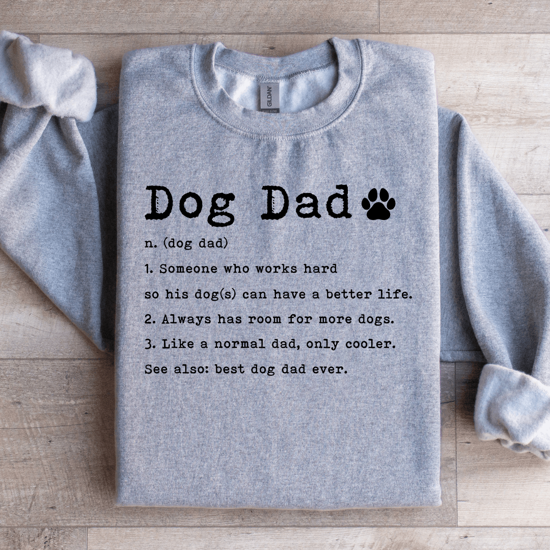 Dog Dad Defination Sweatshirt