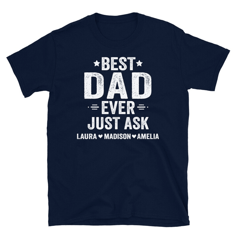 Personalized Best Dad Ever Shirt Custom Fathers Day Gift Dad Shirt with Kids Names