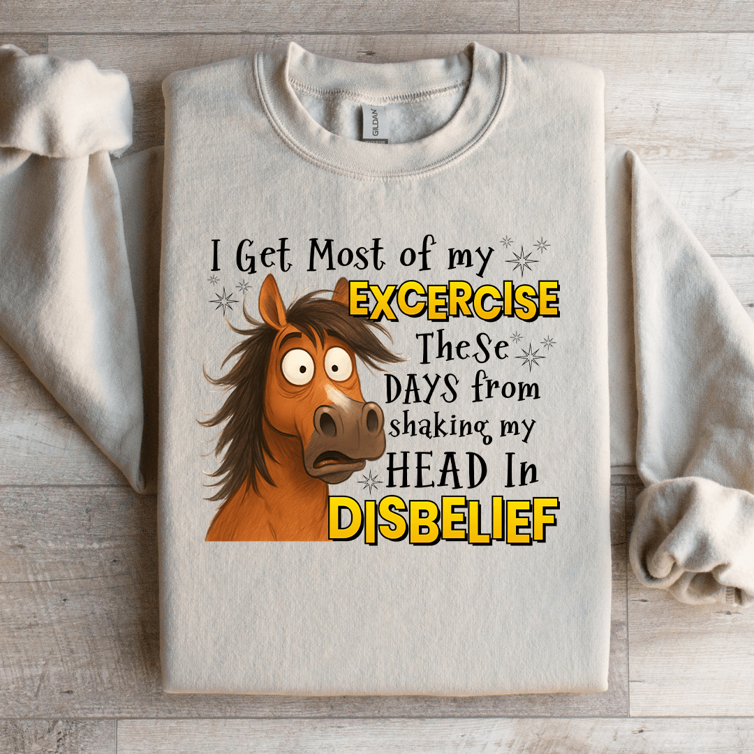 I Get Most Of My Exercise Sweatshirt