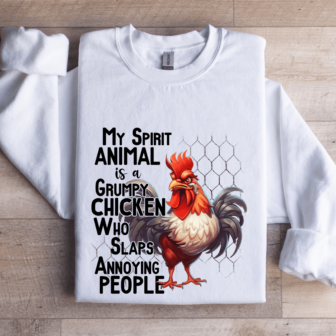 My Spirit Animal Is A Grumpy Chicken Sweatshirt