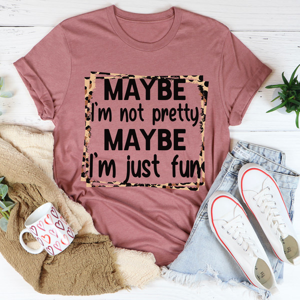 I'm Just Fun Tee