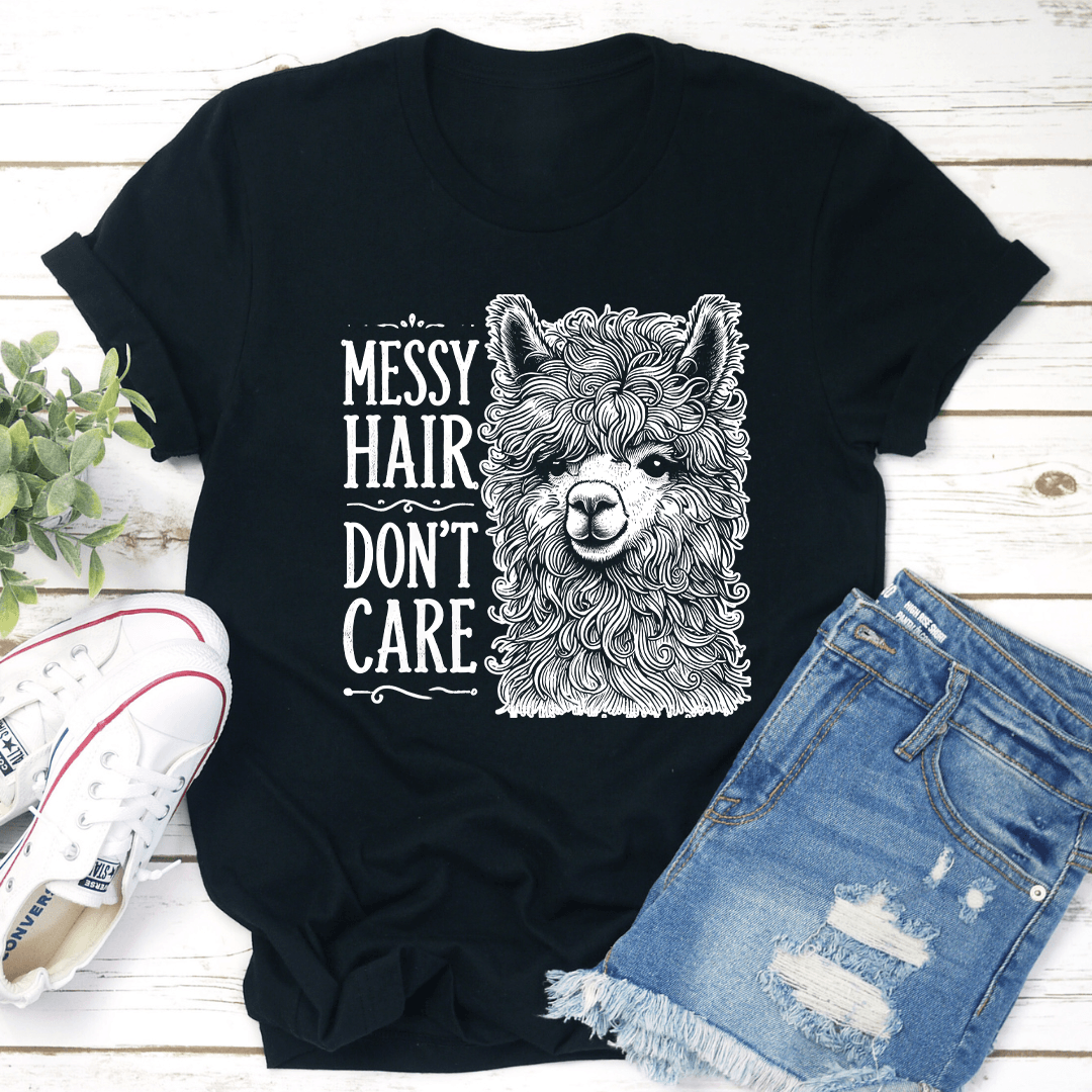 Messy Hair Don't Care Tee