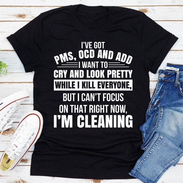 I've Got Pms Ocd And Add