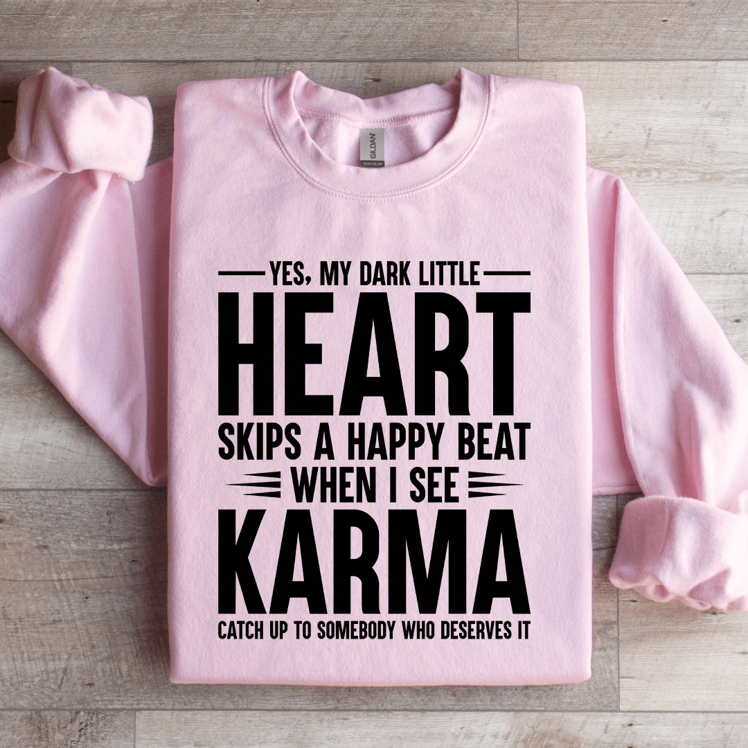 Yes My Dark Little Heart Skip A Happy Beat Sweatshirt