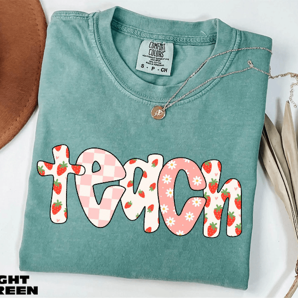 Strawberry Teach Shirt Cute Comfort Colors Teacher Back to School Appreciation Tee