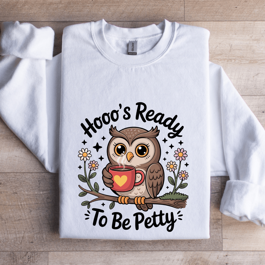 Hoos Ready To Be Petty Sweatshirt