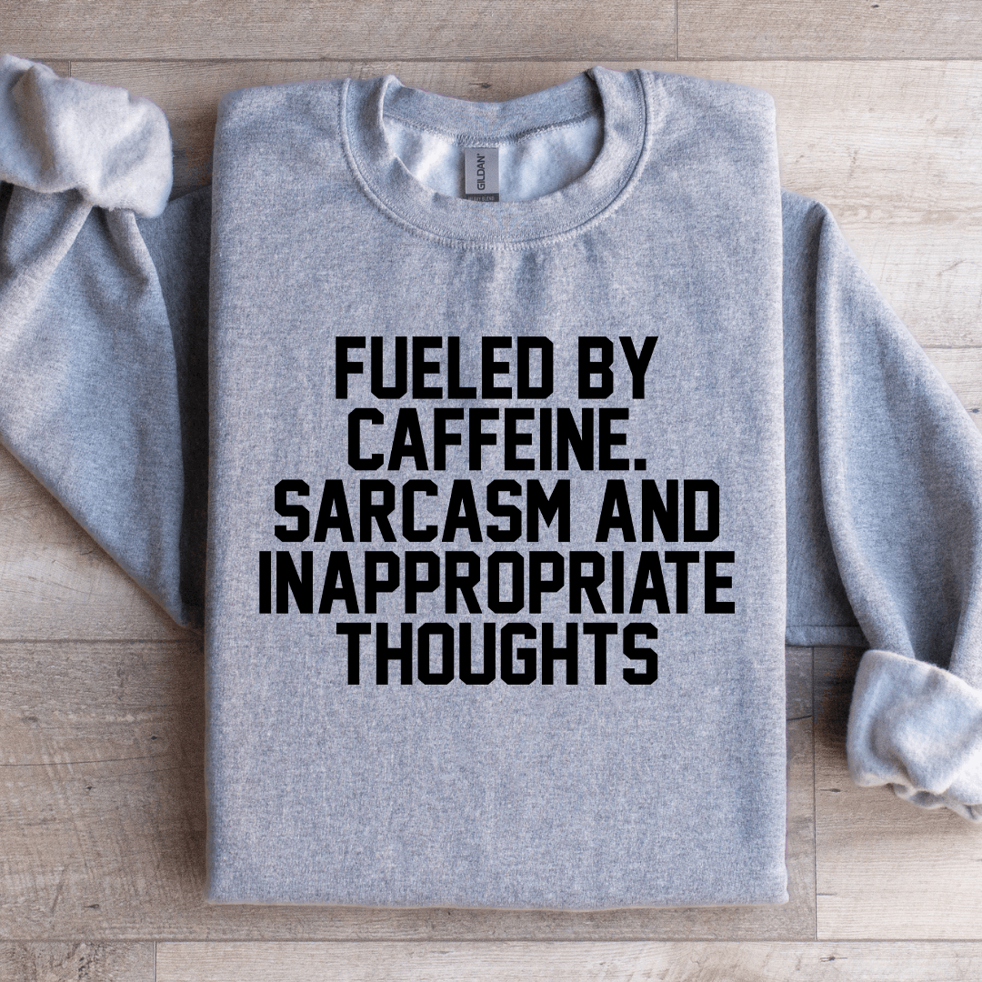 Fueled By Caffeine Sweatshirt