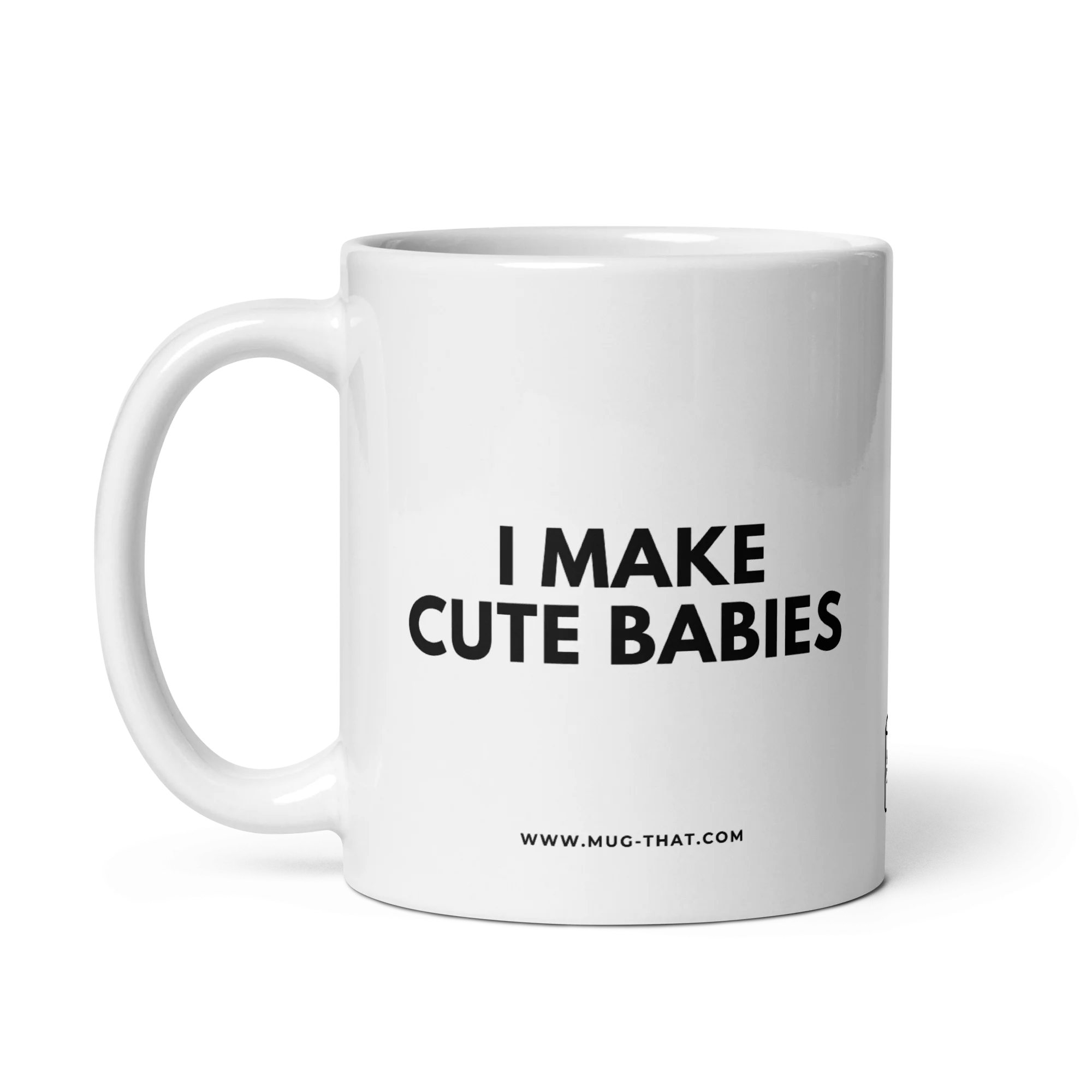 I MAKE CUTE BABIES