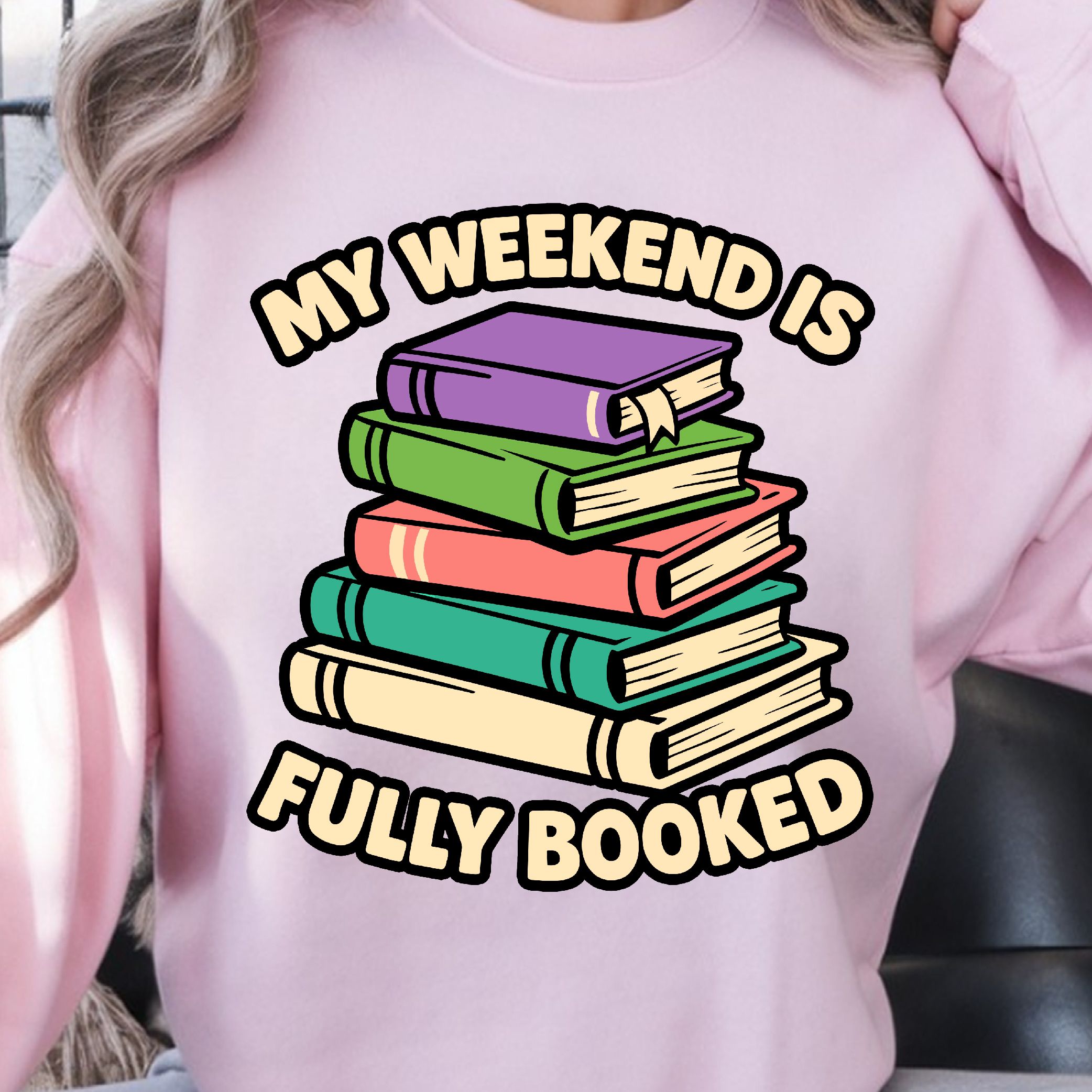 My Weekend Is Fully Booked Shirt, Funny Book Lover T-Shirt, Weekend Reading Tee