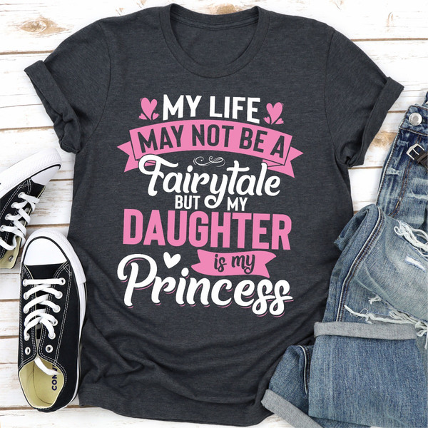 My Life May Not Be a Fairytale But My Daughter Is My Princess