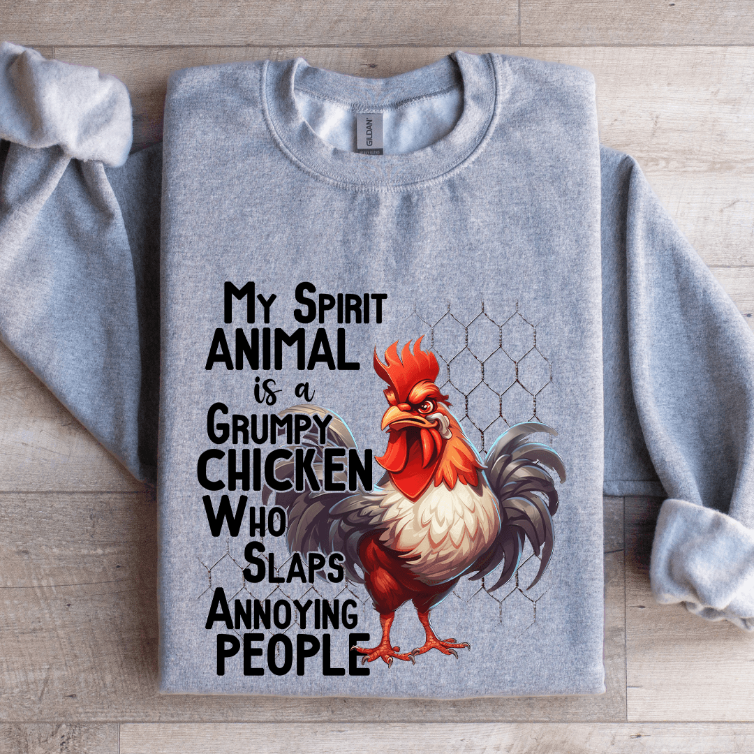 My Spirit Animal Is A Grumpy Chicken Sweatshirt