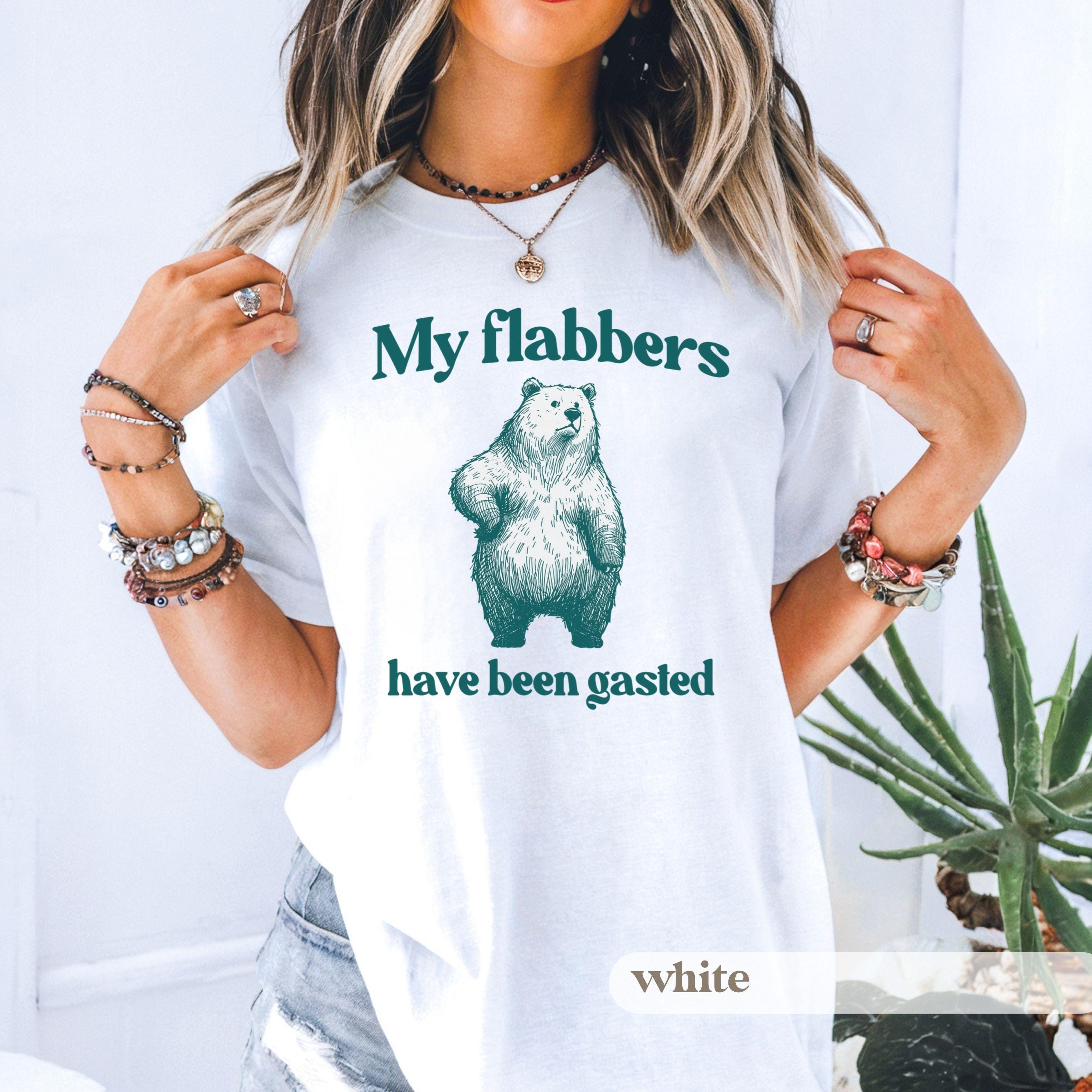 Funny Bear Graphic Tee My Flabbers Have Been Gasted, Unisex T-Shirt