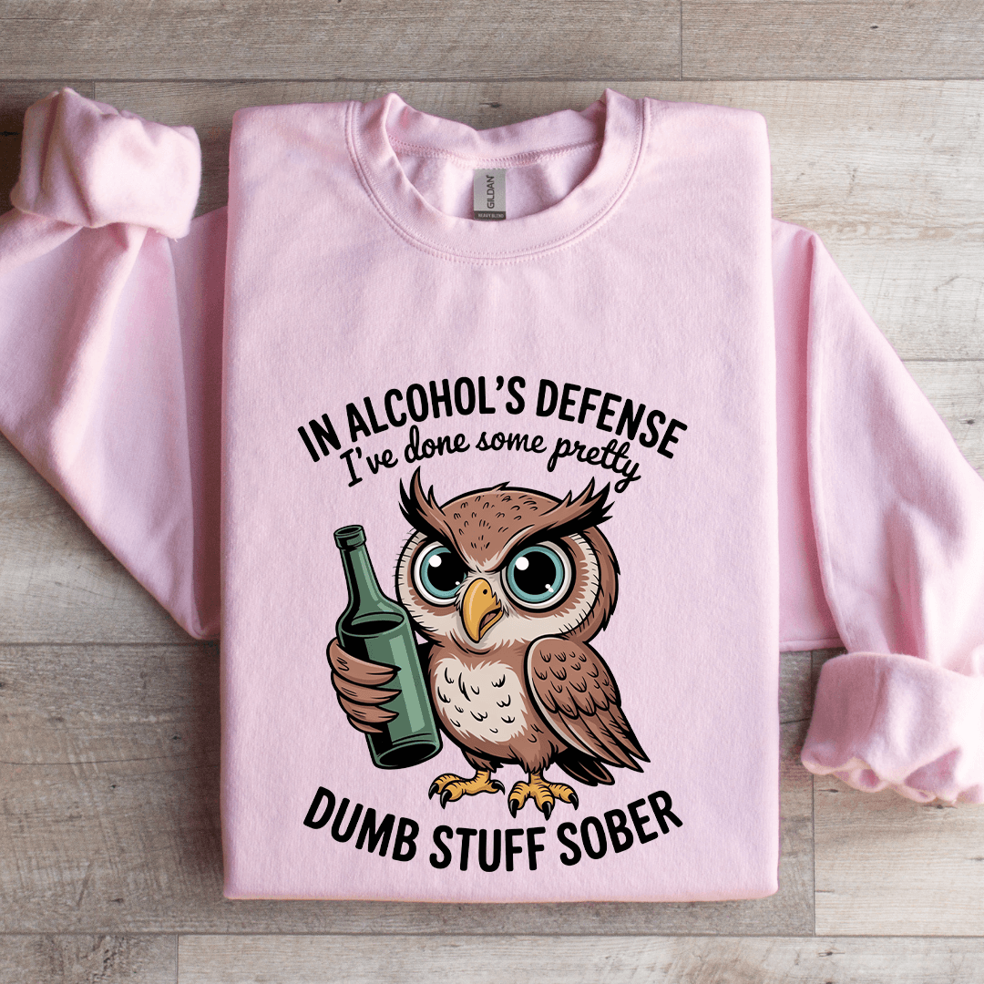 In Alcohol's Defense Sweatshirt