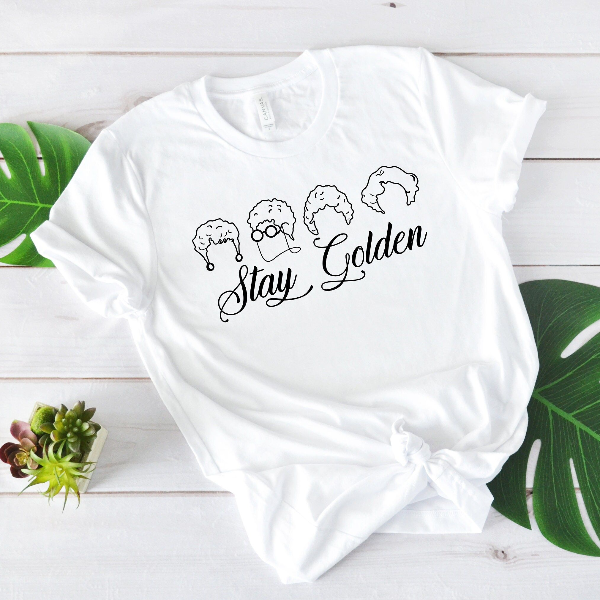 Stay Golden shirt ,Live Like Rose, Dress Like Blanche, Think Like Dorothy, The Golden Girls Shirt ,Stay Golden Tee