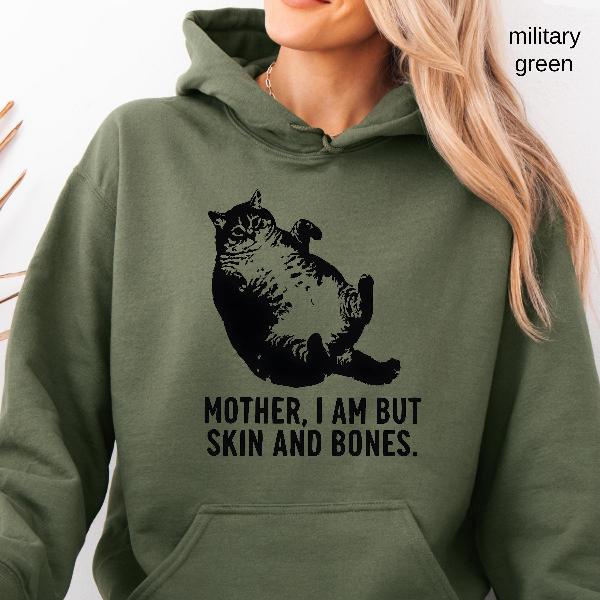 Mother I Am But Skin and Bones Cat T-shirt – Funny Sarcastic Mom Gift