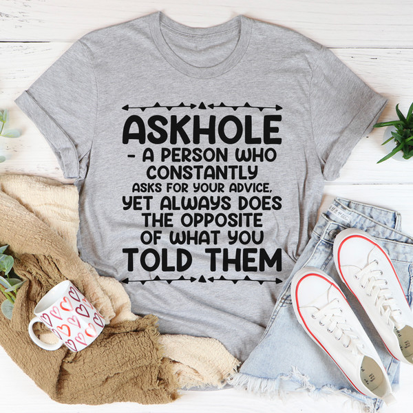 Askhole Tee