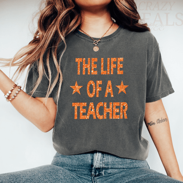 Comfort Colors Teacher Life Shirt Funny Back to School Teacher Appreciation Tee