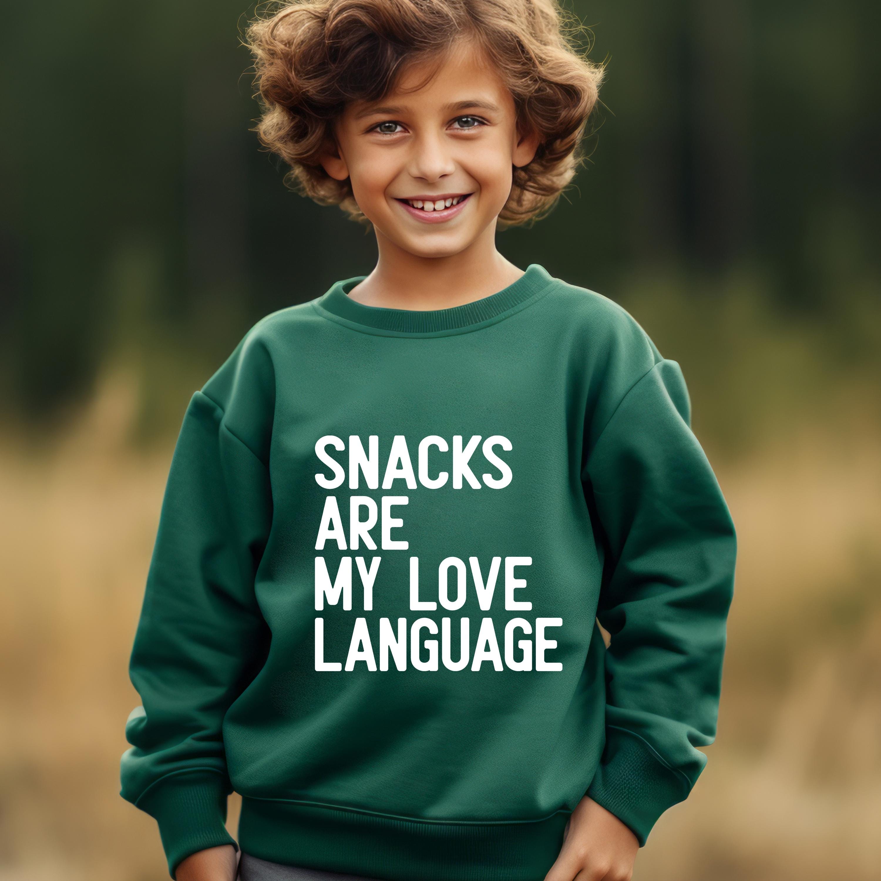 Snacks Are My Love Language Toddler Sweatshirt | Funny Valentine Kids Hoodie Gift