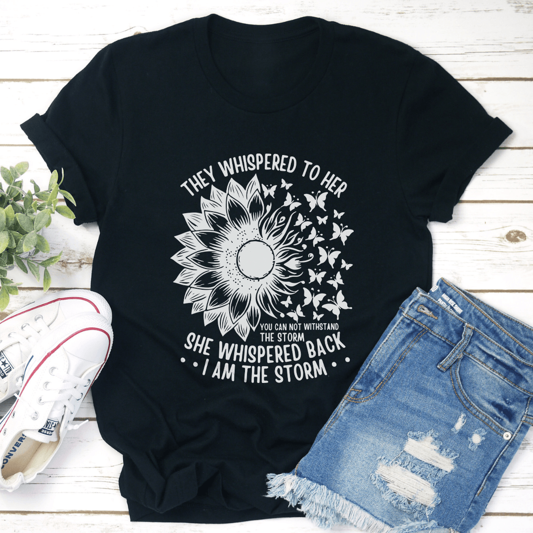 They Whispered To Her Tee