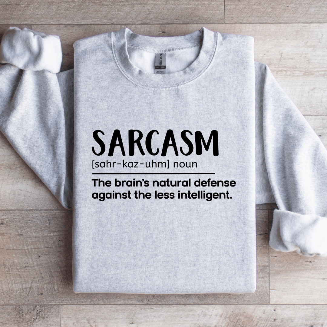 Sarcasm Definition Sweatshirt