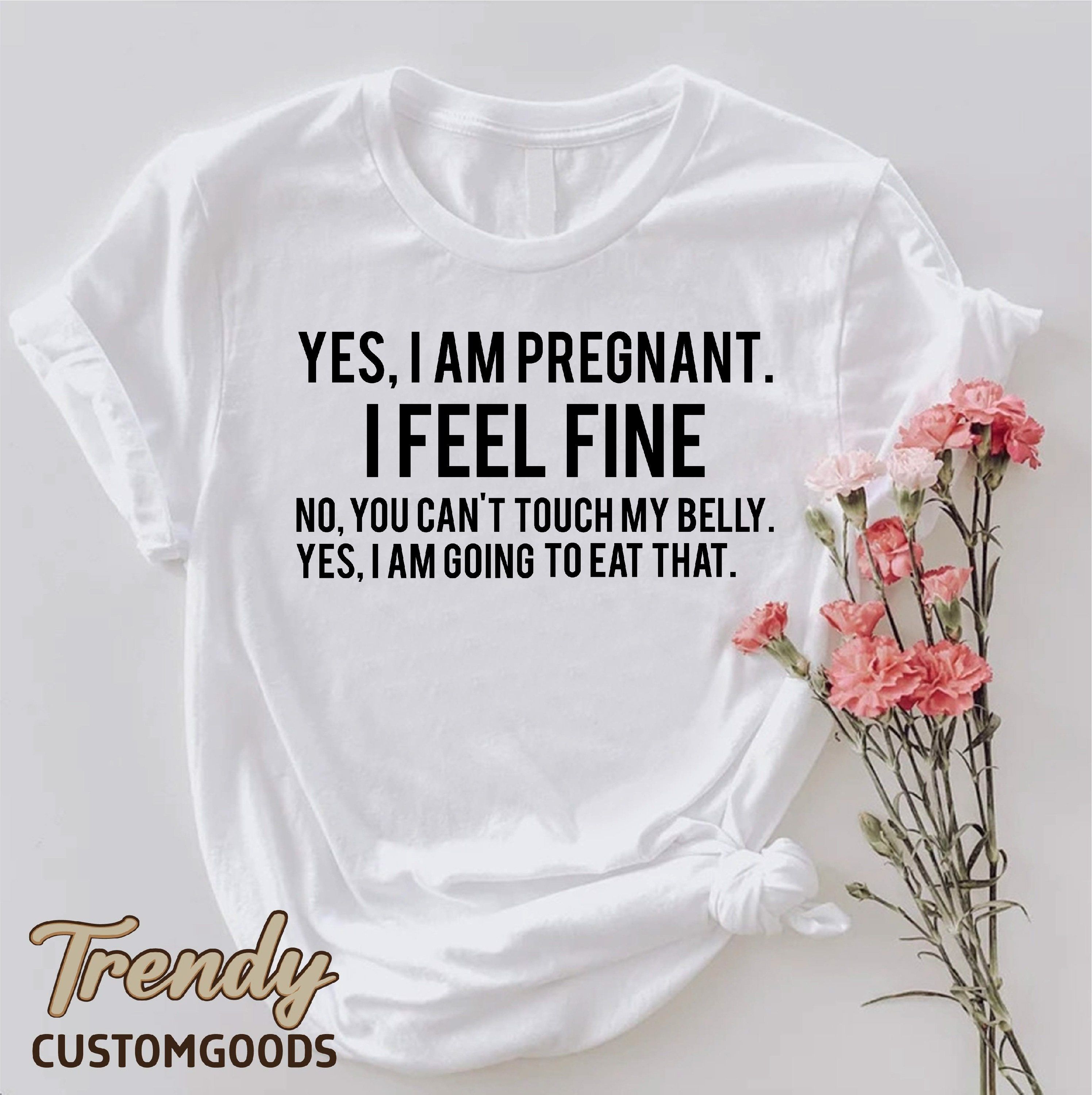 Yes I Am Pregnant Funny Pregnancy Shirt Cute Maternity Tee New Mom Announcement Gift
