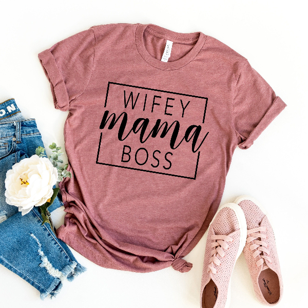 Mama Shirt Wifey Mama Boss Tee Working Mom Gift